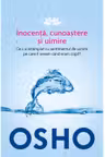 Osho. Inocenta cunoastere si uimire