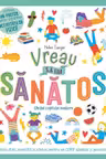 Vreau sa fiu sanatos