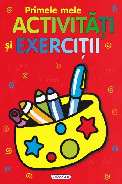 Primele mele activitati si exercitii