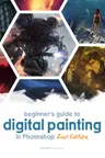 Beginner's Guide to Digital Painting in Photoshop