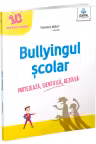 Bullyingul scolar