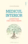 Medicul interior. Longevitate fara medicamente