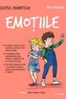CAIETUL PARINTELUI. Emotiile