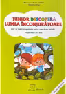 Junior descopera lumea inconjuratoare
