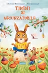 Timmi si ascunzatorile