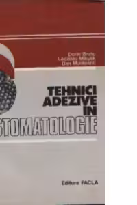 Tehnici adezive in stomatologie