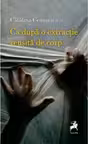 Ca dupa o extractie reusita de corp