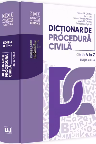 Dicționar de procedură civilă de la A la Z Ed.3