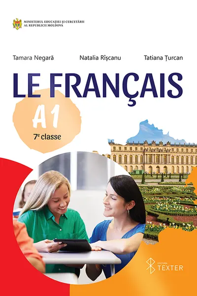 Le Francais A 1. Manuel. 7 e classe