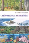 Unde traiesc animalele?