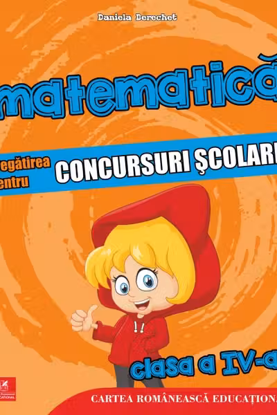 Matematica - Clasa 4 - Pregătirea pentru concursuri școlare