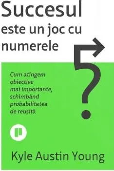 Succesul este un joc cu numerele