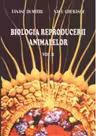 Biologia reproducerii animalelor, volumul II