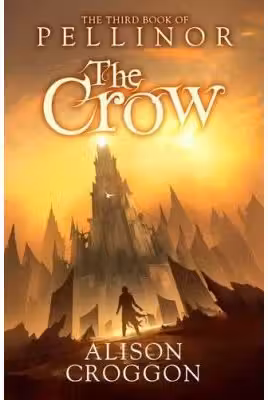 The Crow. The Third Book of Pellinor