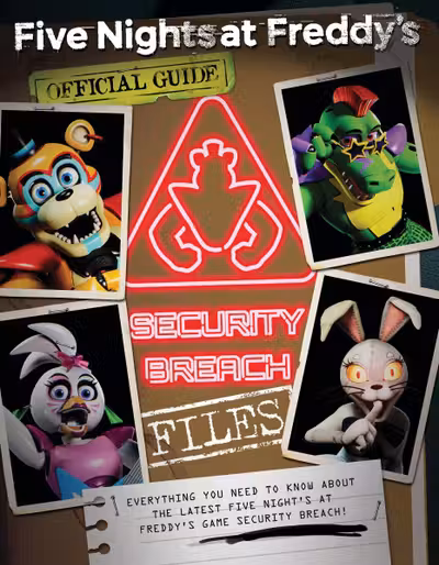 Five Nights at Freddy's: Security Breach Files