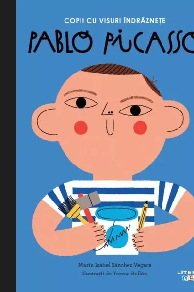 Copii cu visuri indraznete. PABLO PICASSO.