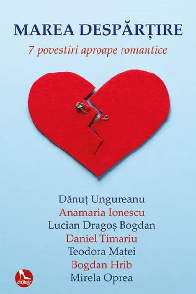 Marea despărțire. 7 povestiri aproape romantice