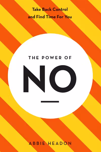 The Power of NO by Abbie Headon