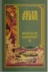 JULES VERNE. MATHIAS SANDORF. Vol II
