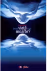 Exista viata dupa moarte?