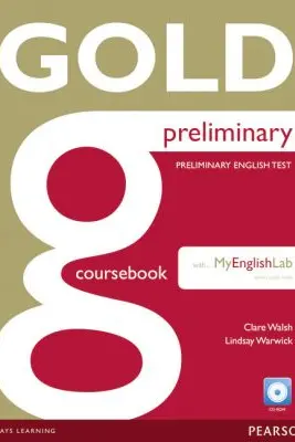 New Gold Preliminary Coursebook with CD-ROM and Prelim MyLab Pack - Clare Walsh, Lindsay Warwick