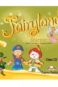 Curs de limba engleza Fairyland. Starter Audio CD la manual - Jenny Dooley, Virginia Evans