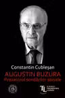 Augustin Buzura. Prozatorul sondarilor abisale