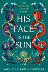 His Face is the Sun