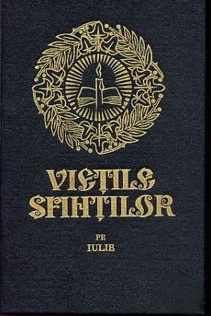Viețile Sfinților pe Iulie