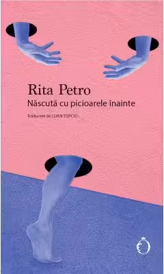 Nascuta cu picioarele inainte