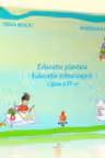Educatie plastica si educatie tehnologica. Auxiliar clasa a IV-a