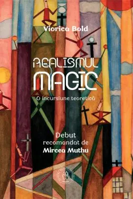 Realismul magic. O incursiune teoretica