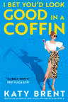 I Bet You'd Look Good in a Coffin (Book 2)