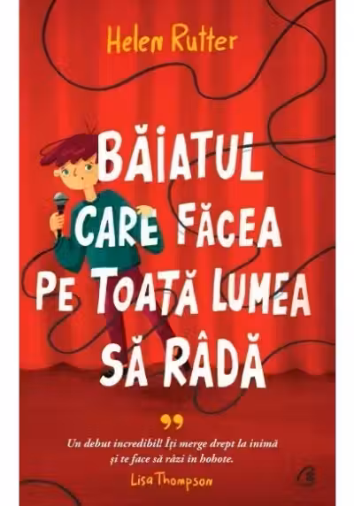 Baiatul care facea pe toata lumea sa rada