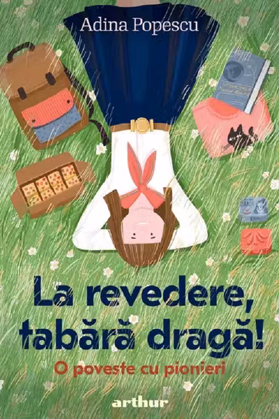 La revedere, tabără dragă! O poveste cu pionieri