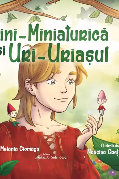 Mini-Miniaturica si Uri-Uriasul