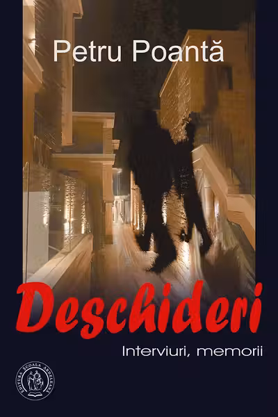 Deschideri. Interviuri, memorii