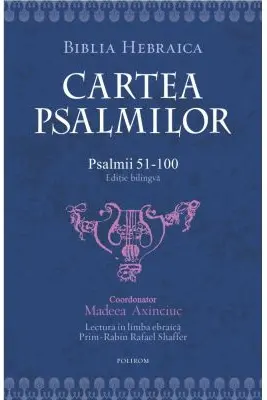 Cartea Psalmilor. Psalmii 51-100