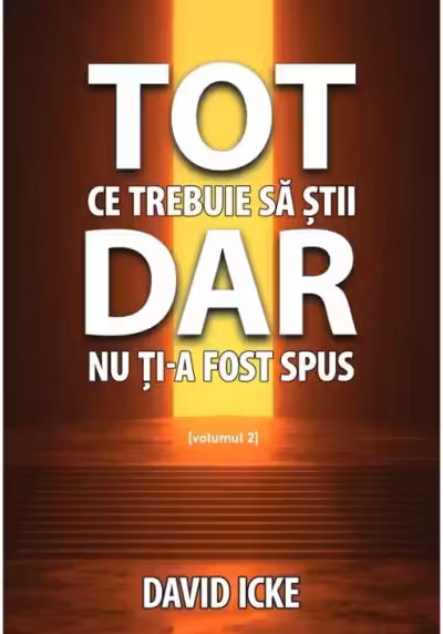 Tot ce trebuie sa stii, dar nu ti-a fost spus. Volumul 2