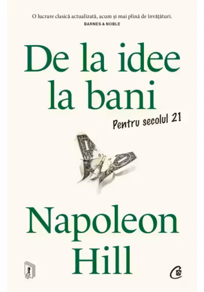 De la idee la bani. Pentru secolul 21