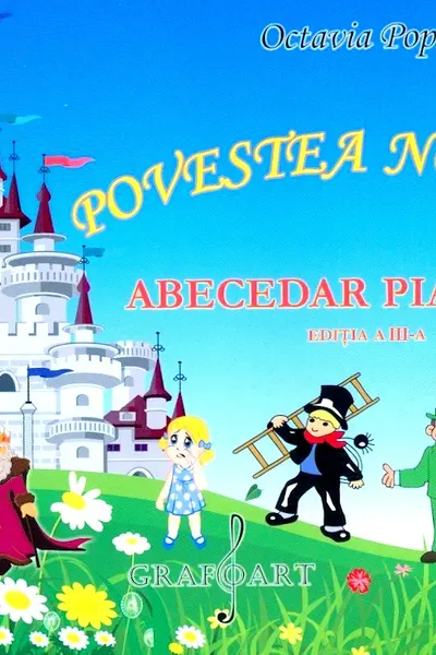 Povestea notelor. Abecedar pianistic Ed.3