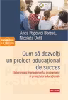 Cum sa dezvolti un proiect educational de succes