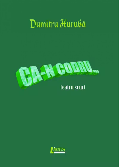 Ca-n codru...