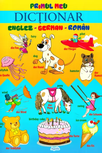 Primul meu dictionar German-Englez-Roman