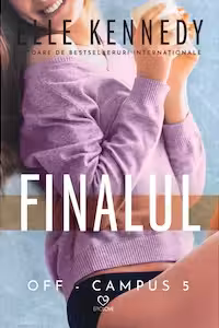 Finalul (seria Off Campus 5)
