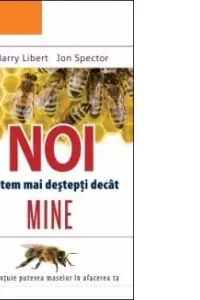 Noi suntem mai destepti decat mine