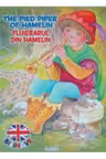 The Pied Piper Piper of Hamelin. Fluierarul din Hamelin