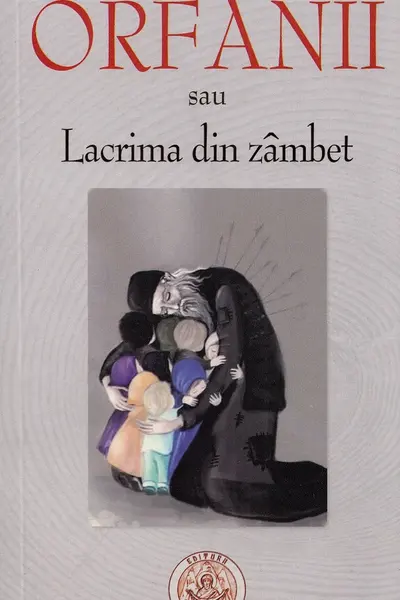 Orfanii sau Lacrima din zâmbet