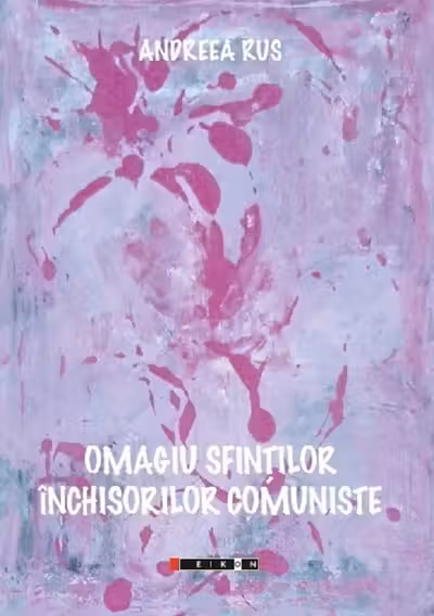 Omagiu sfintilor inchisorilor comuniste