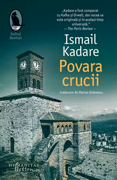Povara crucii - Ismail Kadare